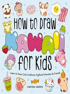 cover image of How to Draw Kawaii For Kids
